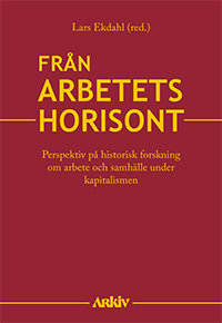 Svensk arbejderhistorie - i perspektiv
